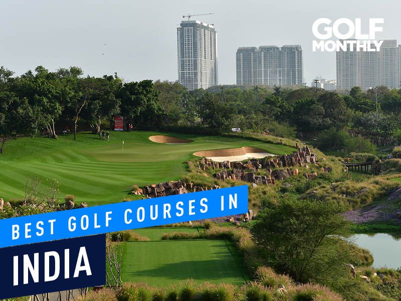 The Best Golf Courses In India - Golf Monthly Courses