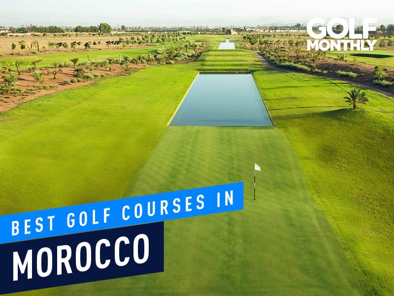 The Best Golf Courses In Morocco - Golf Monthly Courses
