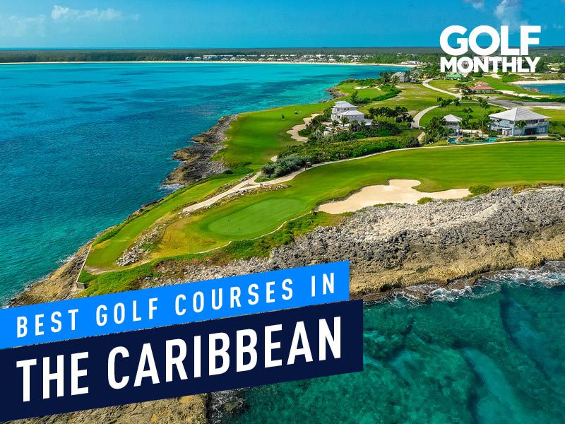 The Best Golf Courses In The Caribbean - Golf Monthly Courses