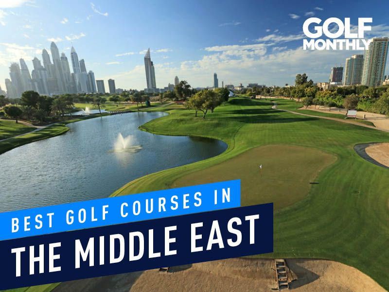 The Best Golf Courses In The Middle East - Golf Monthly Courses