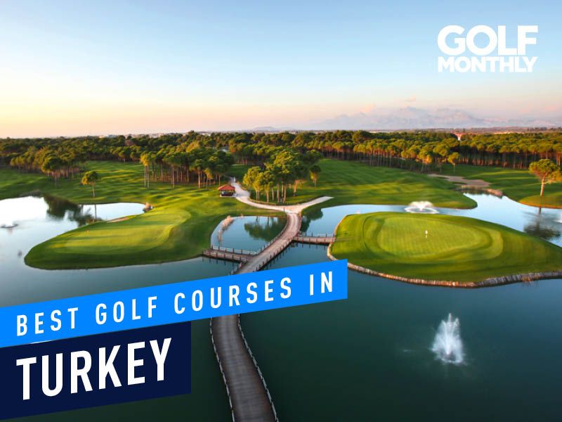 The Best Golf Courses In Turkey - Golf Monthly Courses