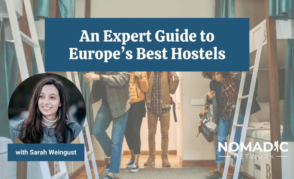 An Expert Guide to Europe's Best Hostels