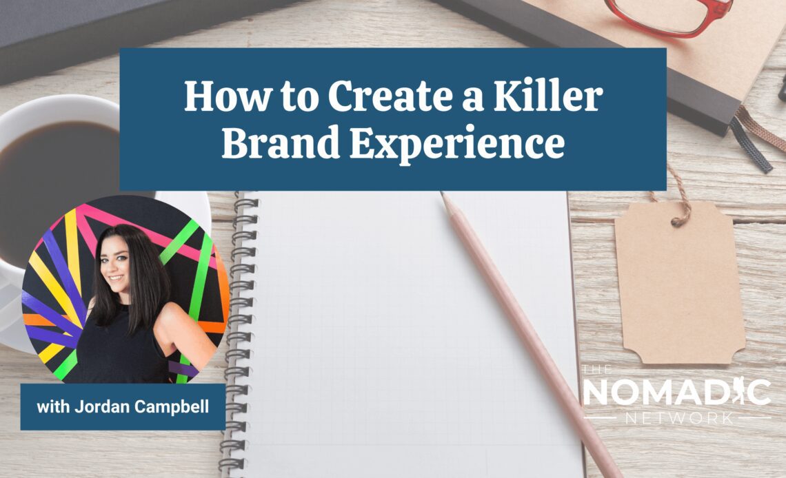 How to Create a Killer Brand Experience