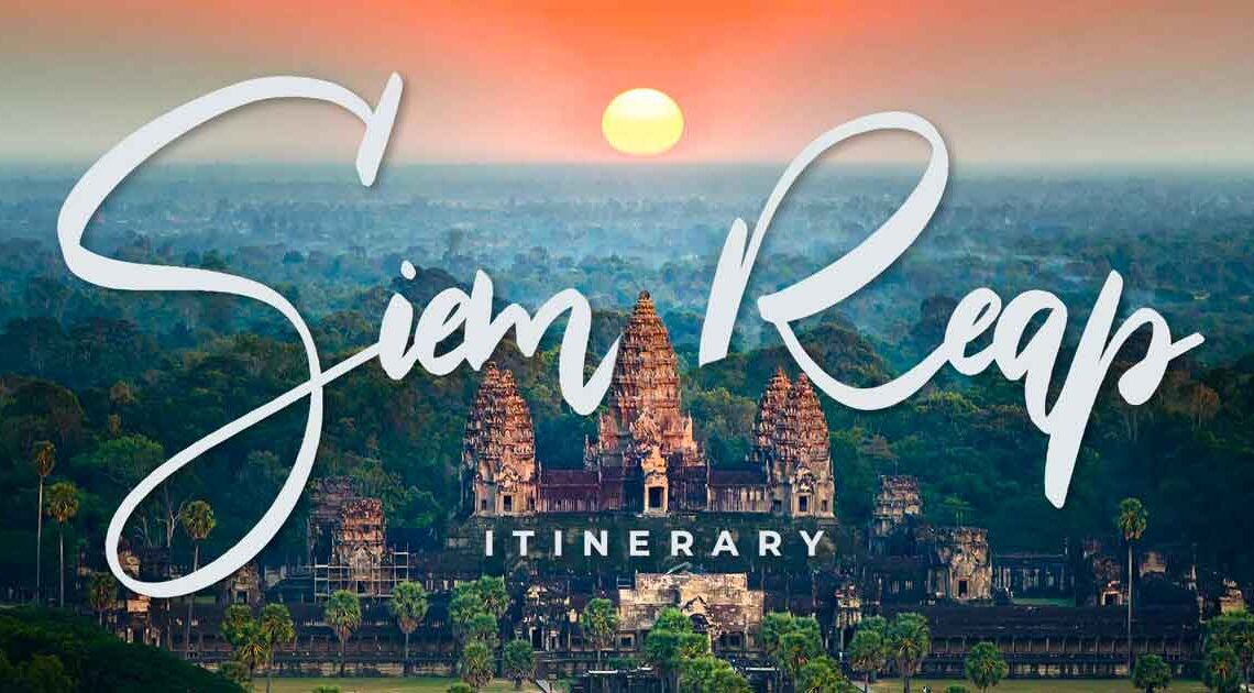 Siem Reap Itinerary & Travel Guide: 3 Days+ (Cambodia)