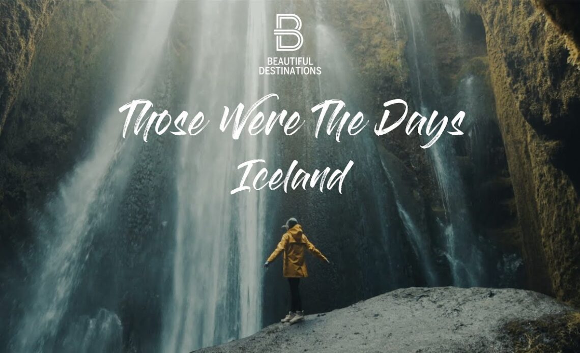 Those Were The Days - Iceland