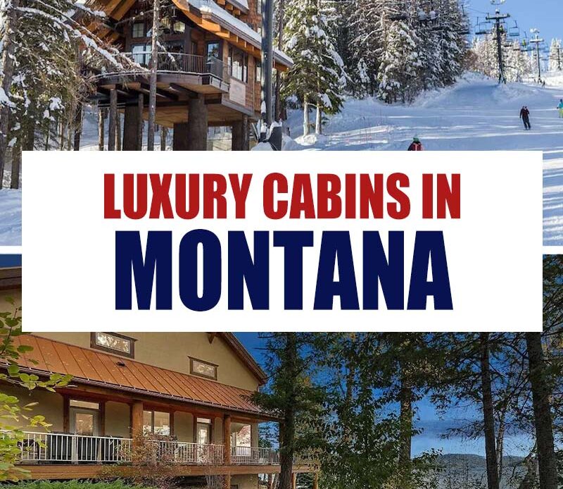 Pin It: Best Luxury Cabins in Montana