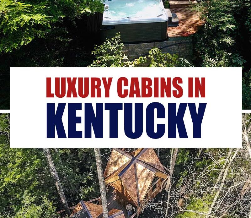 PIn It: Best Luxury Cabins in Kentucky