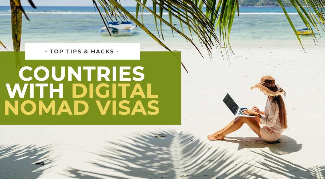 50 Countries Offering a Digital Nomad Visa (2022 Updated)