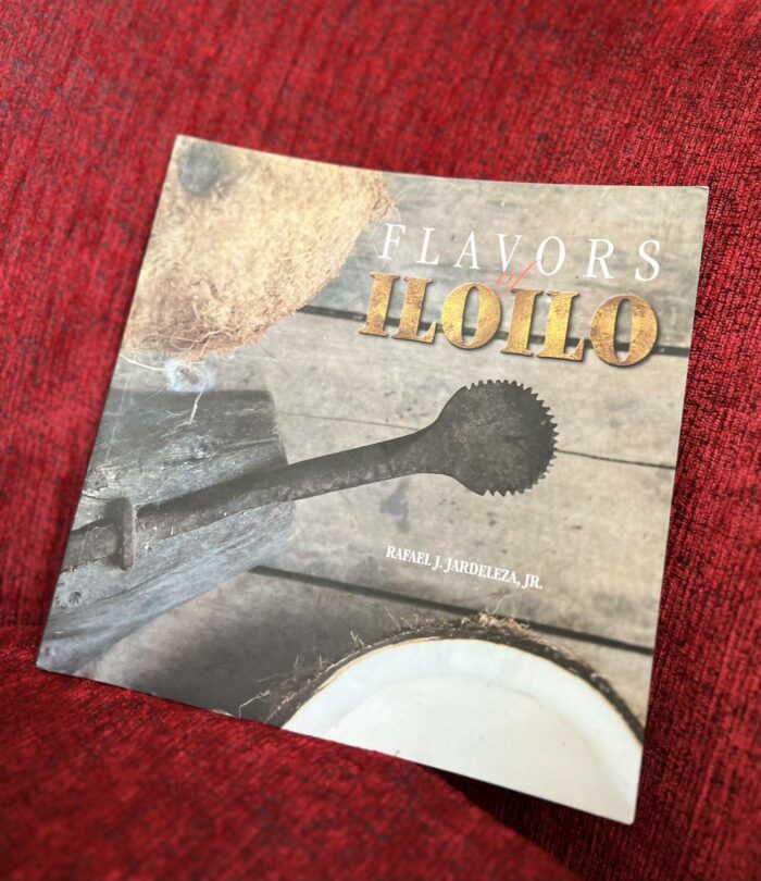 Flavors of Iloilo Cook Book by Chef Rafael “Tibong” Jardeleza Jr.