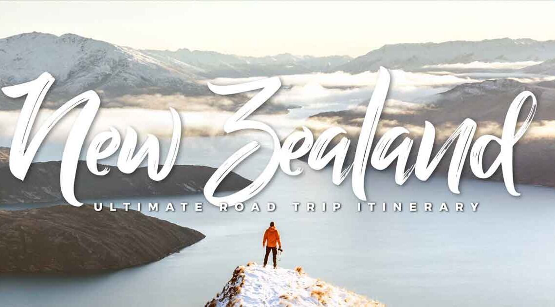 New Zealand Road Trip Itinerary: Guide for 1st-Time Visitors