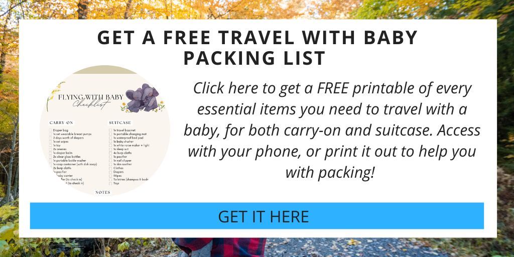 The Ultimate Flying with Baby Carry On Packing List for 2023 (+ Printable)