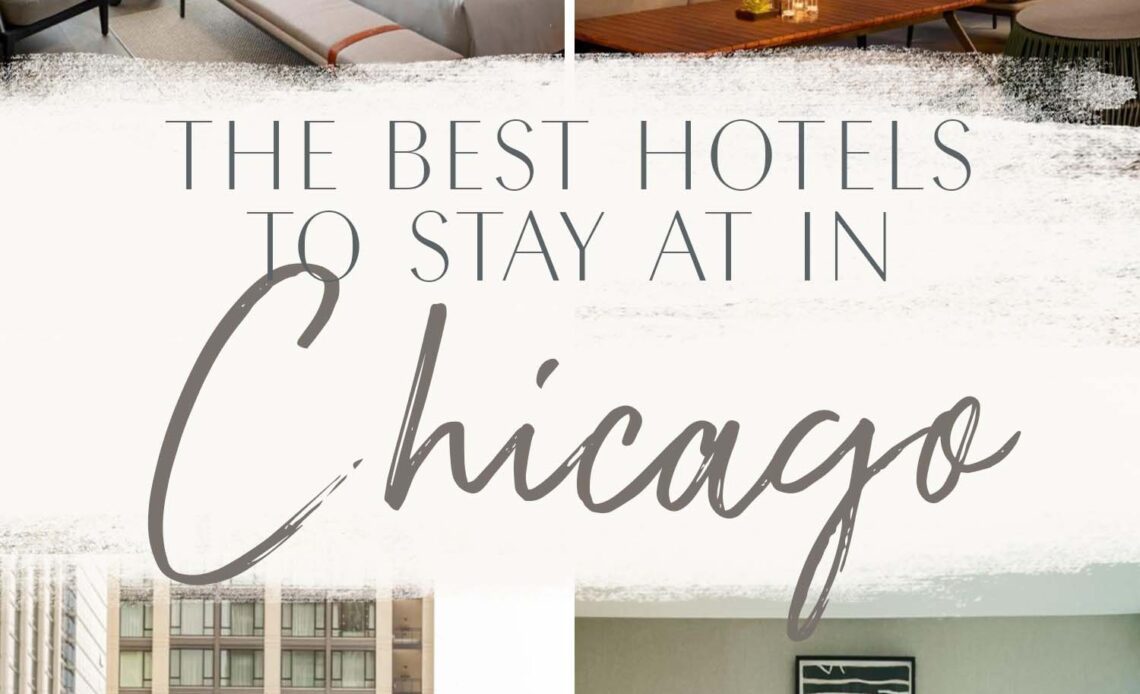 Best Hotels in Chicago