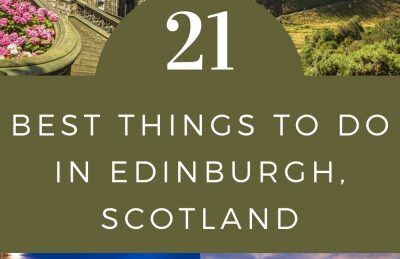 21 of the Best Things to do in Edinburgh, Scotland Pin