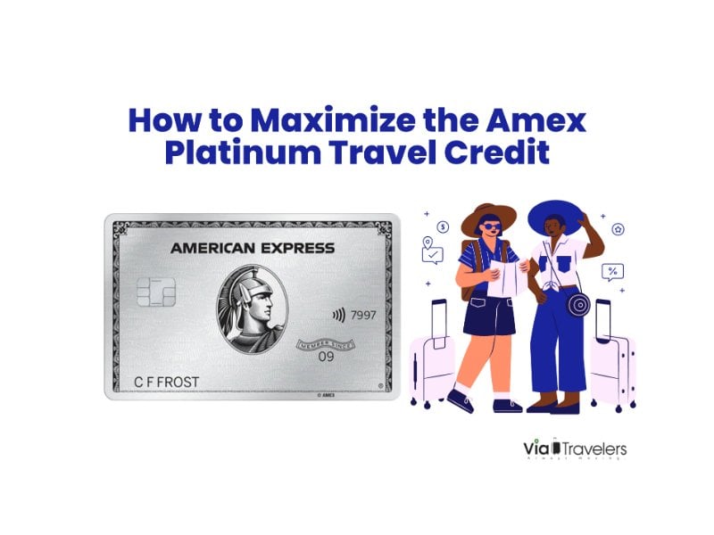 How to Maximize the Amex Platinum Travel Credit