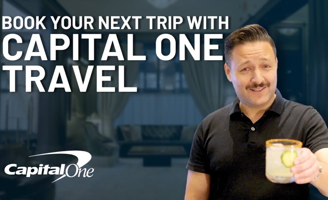 Book Your Next Trip With Capital One Travel and Save!