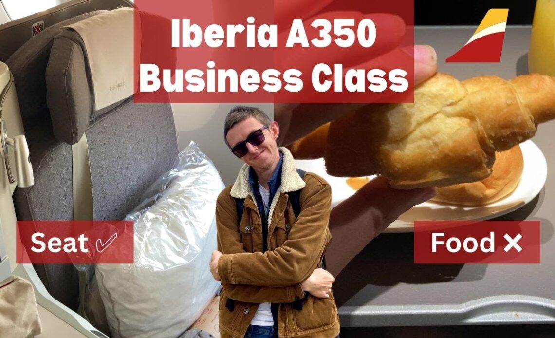 Iberia A350 Business Class Review: The Good, The Bad & The Meh | Santiago to Madrid