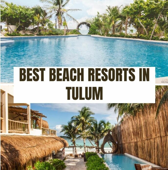 Best Beach Resorts in Tulum