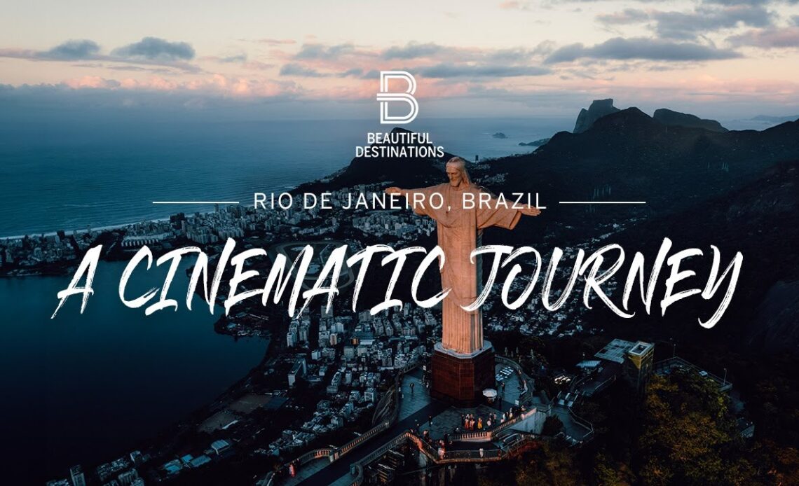 Rio de Janeiro: A Cinematic Journey