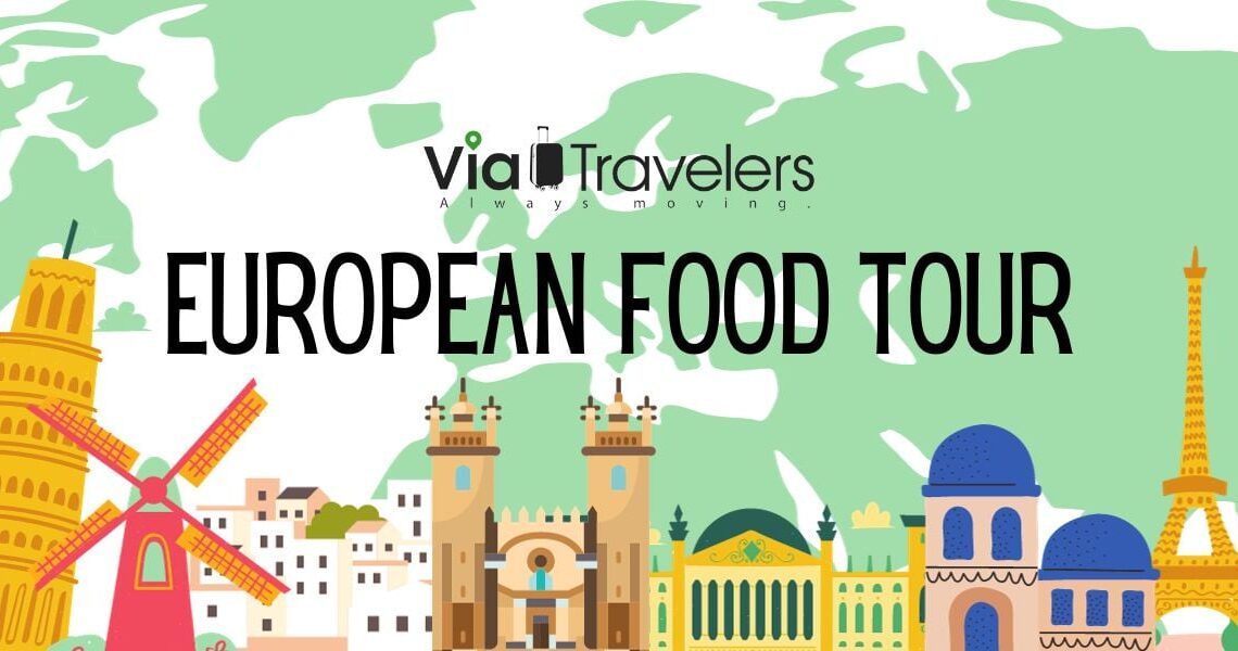 European Food Tour - 7 Days (+ Best Tours to Try)