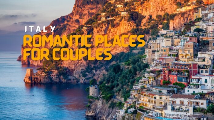 Romantic Places in Italy for Couples