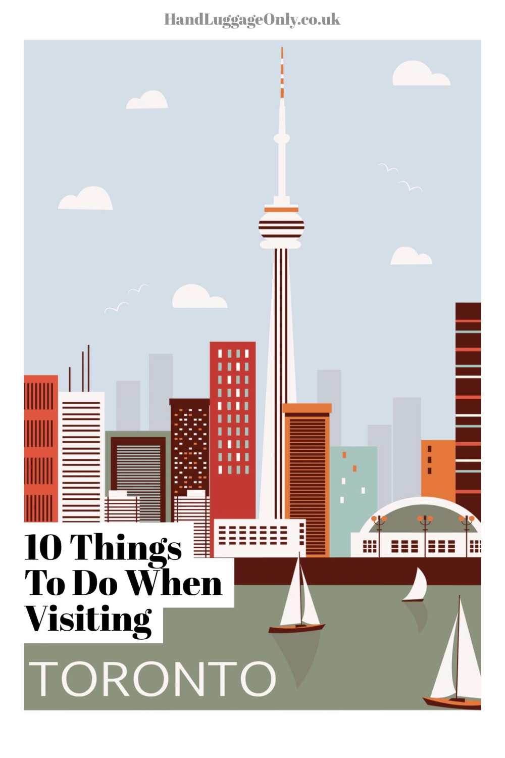 10 Things To Do When Visiting Toronto