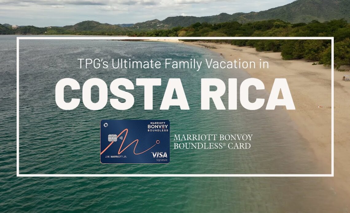 The Ultimate Costa Rica Adventure with the Marriott Bonvoy Boundless® Card
