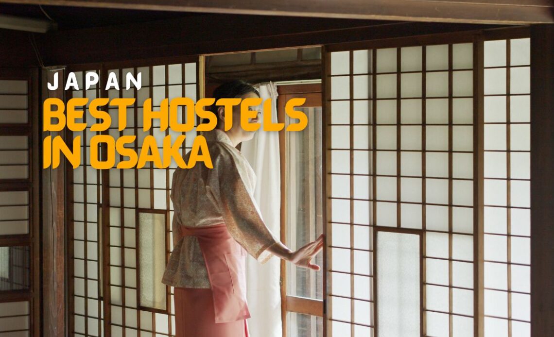 Best Hostels in Osaka