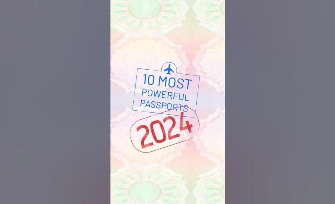 These Ten Passports Can Get You Almost ANYWHERE in 2024! #shorts