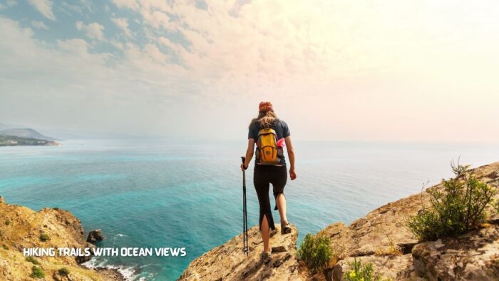 Hiking Trails with Ocean Views
