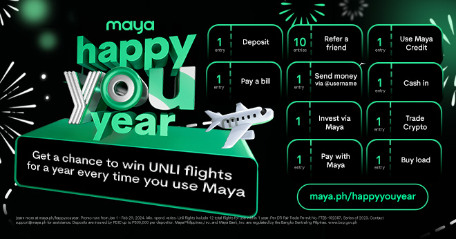 Get a chance to win UNLI Flights for a year every time you use Maya