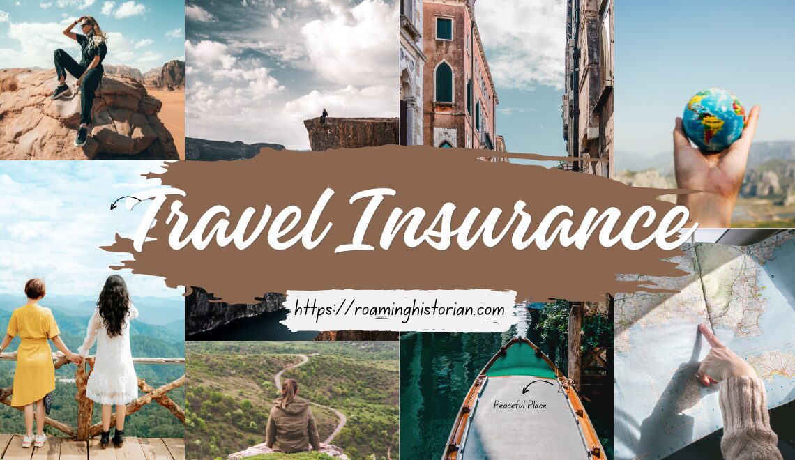 Your Guide to Protecting Your Adventures – Roaming Historian