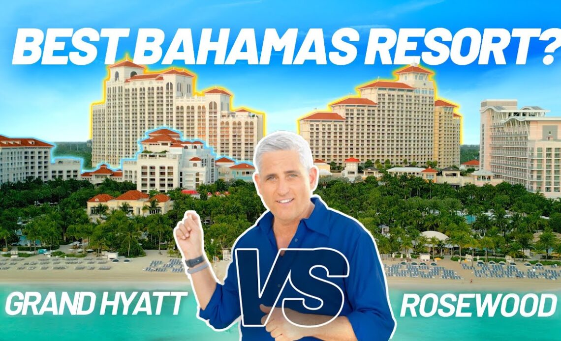 Best Bahamas Resort for Families? Nassau Baha Mar: Grand Hyatt VS Rosewood