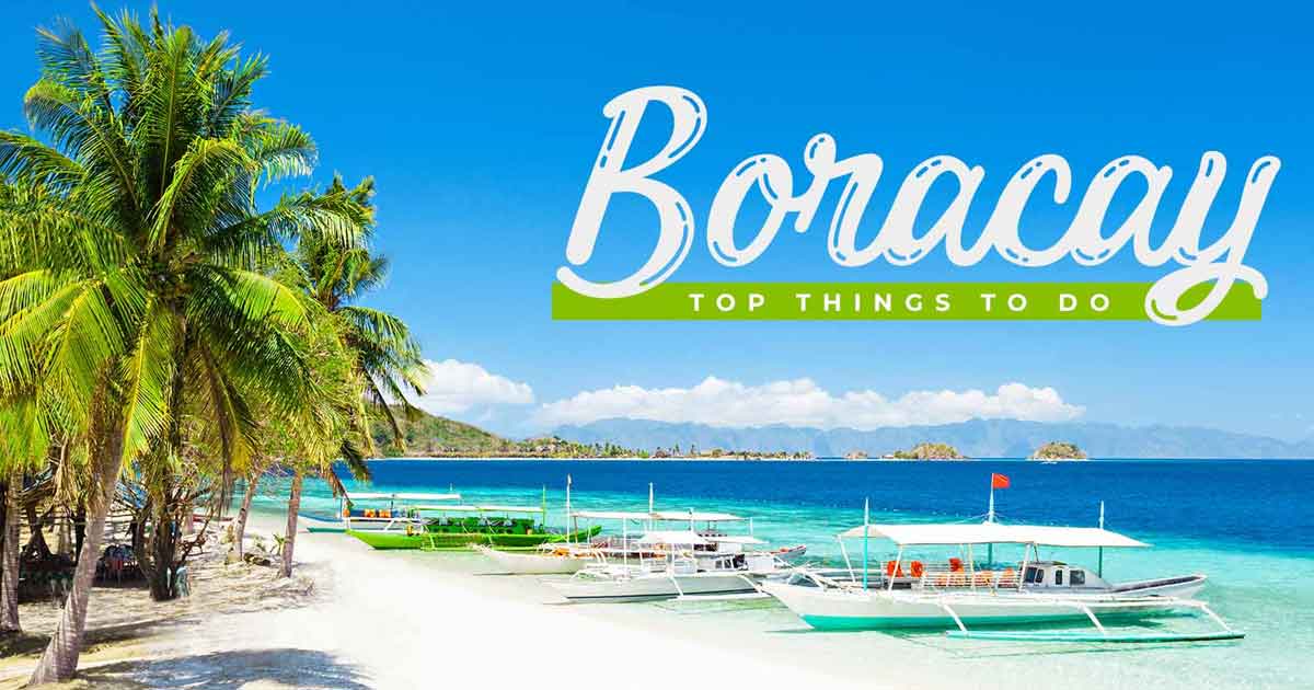 Things to Do in Boracay, Philippines (2025 Ultimate Tips & Guide)